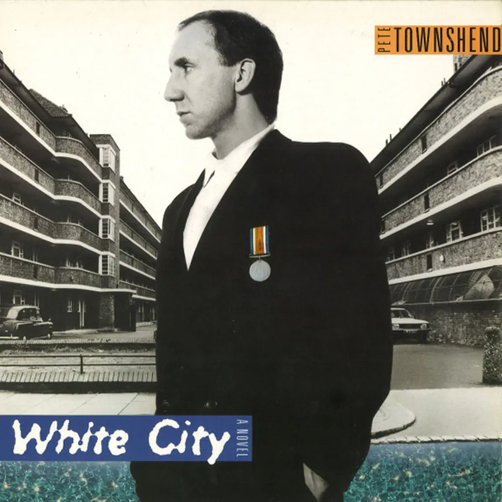  Pete Townshend - White City: A Novel