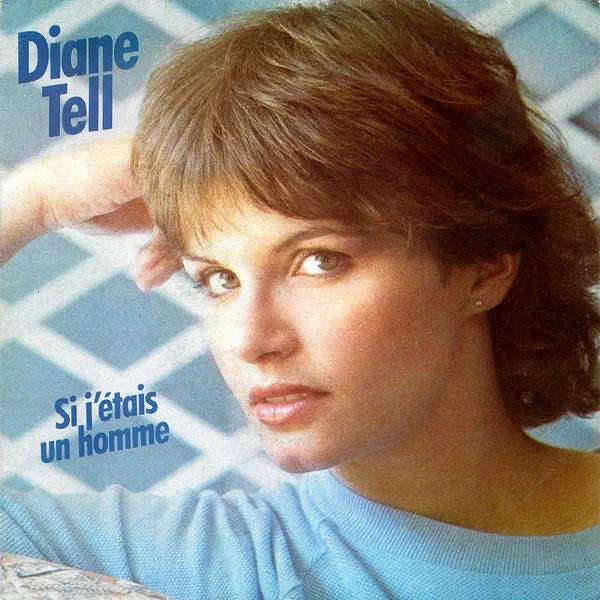 Diane Tell - Si j'étais un homme