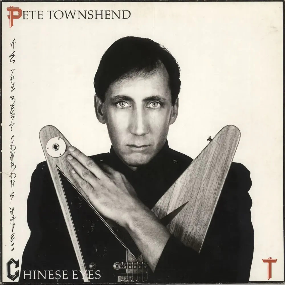 Pate Townshend - All the Best Cowboys Have Chinese Eyes