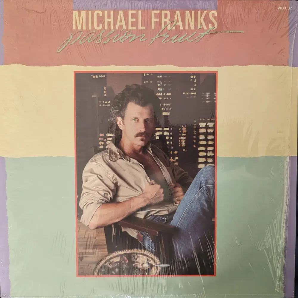 Michael Franks - Passion fruit