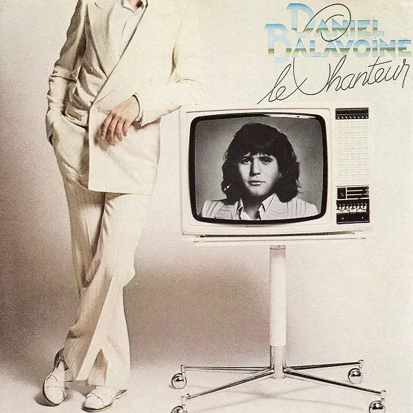 Daniel Balavoine - Le chanteur 