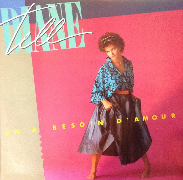 Diane Tell - On a besoin d'amour